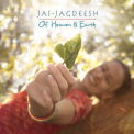 Jai-Jagdeesh - Of Heaven & Earth '2013