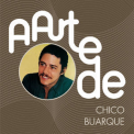 Chico Buarque - A Arte De Chico Buarque '2015