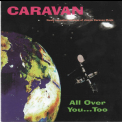 Caravan - All Over You...Too '2000