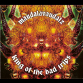 Mandalavandalz - King Of The Bad Trips '2008
