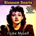 Blossom Dearie - I Like Myself '2017