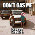 Dizzee Rascal - Don't Gas Me '2018