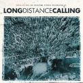 Long Distance Calling - Satellite Bay (Re-Issue + Bonus) '2017