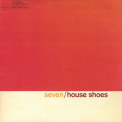 House Shoes - The Gift / Volume Seven '2015