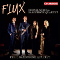 Ferio Saxophone Quartet - Flux: Original Works For Saxophone Quartet '2017