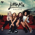 Little Mix - Salute (Deluxe Edition) (2CD) '2013