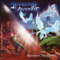 Seventh Avenue - Between The Worlds '2003