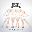 Jessie J - It's My Party (Remixes) '2013