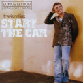 Travis Collins - Start The Car (Bonus Edition) '2016