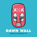Dawn Wall - Devil's Night EP '2018