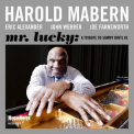 Harold Mabern - Mr. Lucky: A Tribute To Sammy Davis Jr. '2012