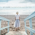 Jo Lawry - The Bathtub And The Sea '2018