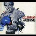 Adriano Celentano - Dormi Amore (La Situazione Non È Buona) '2007