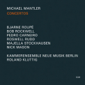 Michael Mantler - Concertos '2008