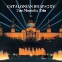 Tete Montoliu Trio - Catalonian Rhapsody '2015