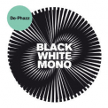De-phazz - Black White Mono '2018
