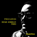 Duke Jordan - Two Loves '2016