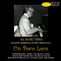 Al Haig - Un Poco Loco '2006