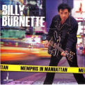 Billy Burnette - Memphis In Manhattan '2006