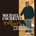 Michael Cochrane - Pathways '2003