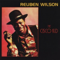 Reuben Wilson - The Cisco Kid '2016