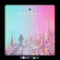 Bobby Tank - Oxygen '2019