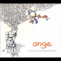 Ange - Le Bois Travaille, Même Le Dimanche '2010