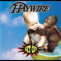 Haywire - Get Off '1992