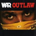 War - Outlaw (1995 Remaster) '1982
