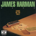 James Harman - Cards On The Table '2009