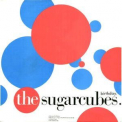 Sugarcubes, The - Birthday (version 2) '2008