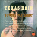 Townes Van Zandt - Texas Rain '2001