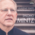 Shlomo Mintz - Ysaye Violin Sonatas Op. 27 [Hi-Res] '2019