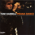 Tom Harrell - Prana Dance '2009