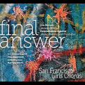 San Francisco Girls Chorus, Kronos Quartet - Final Answer '2018
