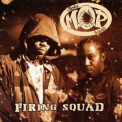 M.O.P. - Firing Squad '2015