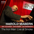 Harold Mabern - The Iron Man: Live At Smoke [Hi-Res] '2018
