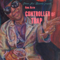 Kool Keith - Controller Of Trap '2018
