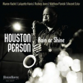 Houston Person - Rain Or Shine '2017
