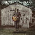 Seth Walker - Gotta Get Back '2016
