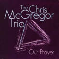 Chris Mcgregor - Our Prayer (2008 Remaster) '1969