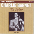 Charlie Barnet - Charlie Barnet, Vol. 2 Skyliner 1940-1945 (Jazz Archives No. 85) '2006