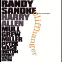 Randy Sandke, Harry Allen - Cliffhanger '2003