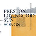 Preston Lovinggood - Sun Songs '2013