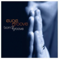 Euge Groove - Born 2 Groove '2007