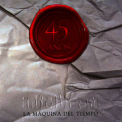 Inti Illimani - La Maquina Del Tiempo. 45 Anos, Vol. 2 (En Vivo) '2013