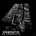 Gramatik - No Shortcuts '2010