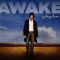 Josh Groban - Awake '2015