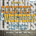 Lefty Frizzell  - Country & Western. Part 1. Highlights 1947-1956. Vol.3 '2019