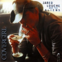 Jared Louche & The Aliens - Covergirl '1999